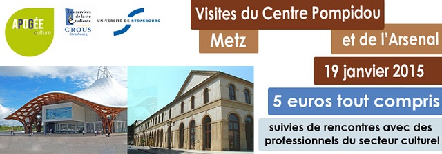Visites Apogée Culture 5 et 6 : Le Centre Pompidou et l’Arsenal à Metz